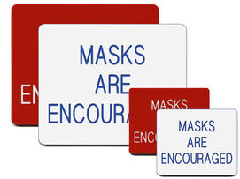 Masks Are Encouraged